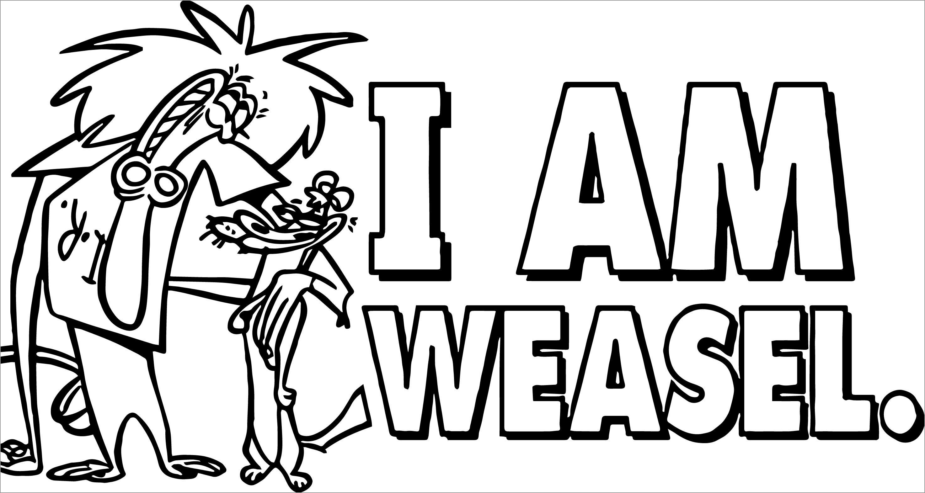 I Am Weasel Coloring Page